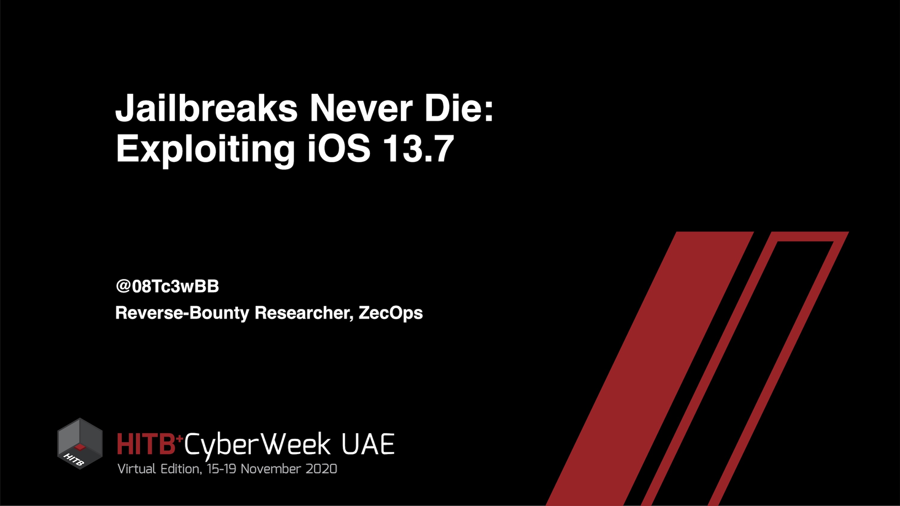 Jailbreaks Never Die: Exploiting iOS 13.7 (HITB 2021 UAE)